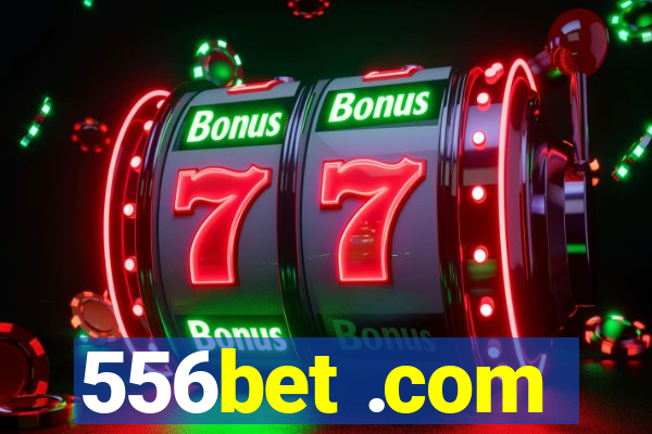 556bet .com